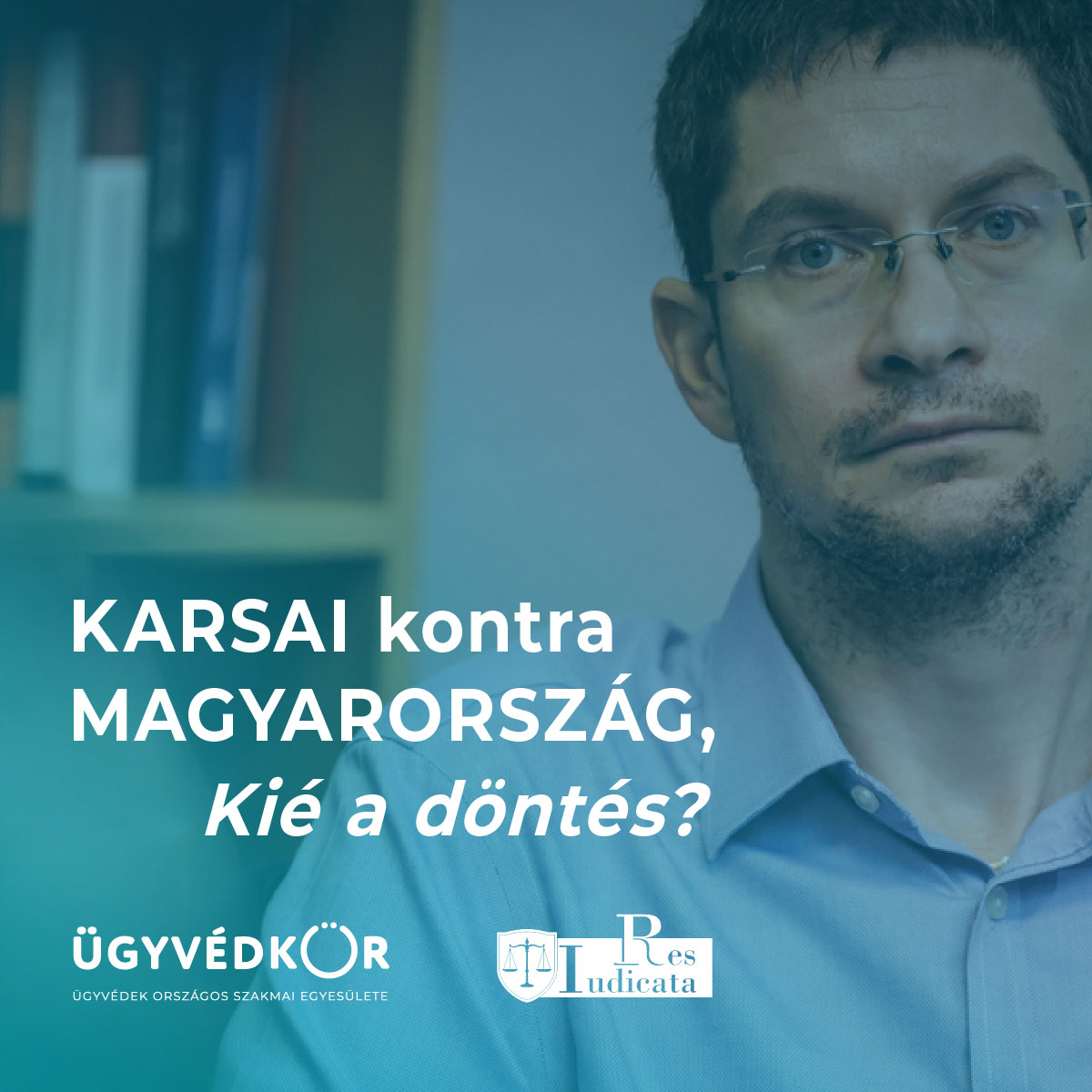 KARSAI kontra MAGYARORSZÁG, Kié a döntés?